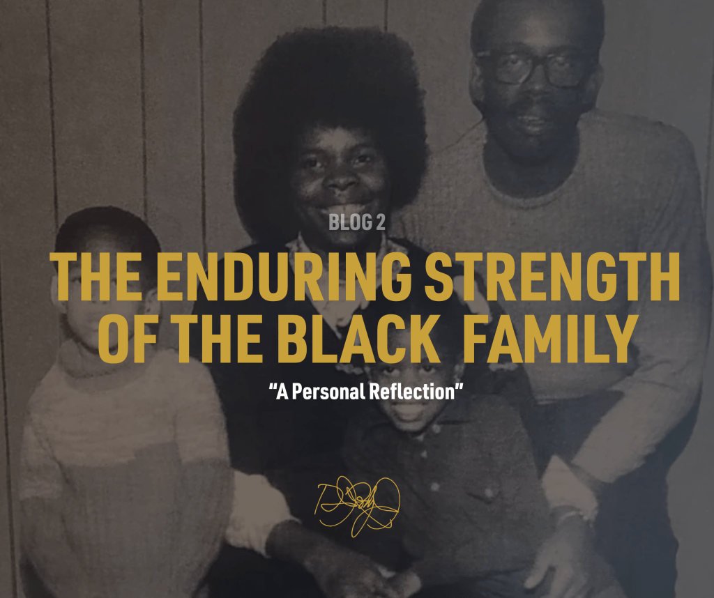 BLOG 2 – the enduring strength of the black family – FeB 01, 2026